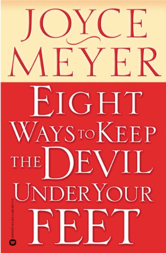 Eight Ways To Keep The Devil Under Your Feet PB - Joyce Meyer